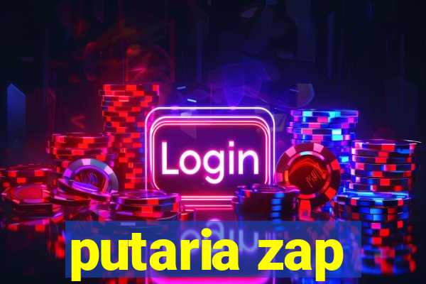 putaria zap